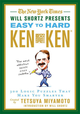 The New York Times Will Shortz Presents Easy to Hard KenKen - Saturday Morning