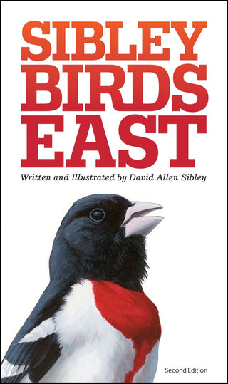 The Sibley Field Guide to Birds of Eastern North America - Saturday Morning