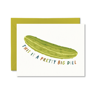 This is a Pretty Big Dill Card - Saturday Morning