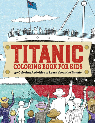 Titanic Coloring Book for Kids - Saturday Morning