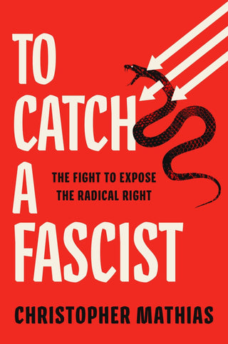 To Catch a Fascist - Saturday Morning