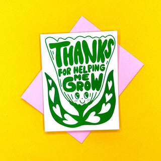 Tulip Thanks For Helping Me Grow Greeting Card - Saturday Morning