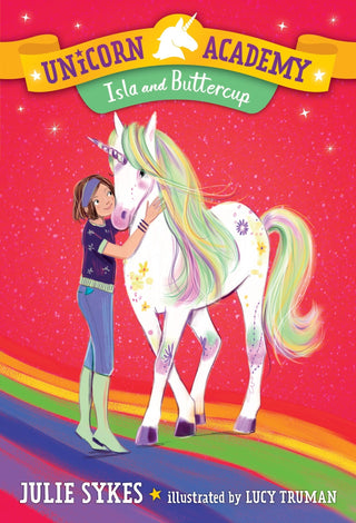 Unicorn Academy 12: Isla and Buttercup - Saturday Morning