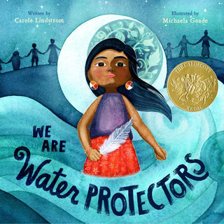 We Are Water Protectors - Saturday Morning