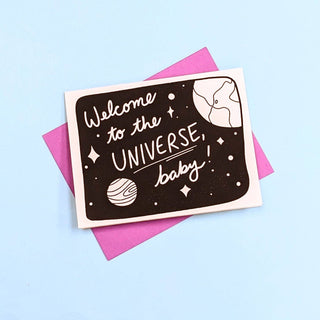 Welcome to the Universe, Baby! Greeting Card - Saturday Morning