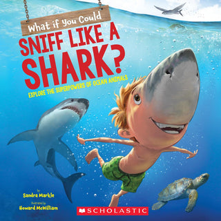 What If You Could Sniff Like a Shark?: Explore the Superpowers of Ocean Animals - Saturday Morning