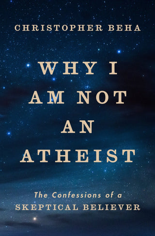 Why I Am Not an Atheist - Saturday Morning