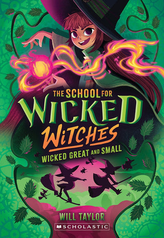 Wicked, Great and Small (The School for Wicked Witches, book 4) - Saturday Morning