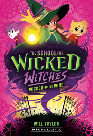 Wicked on the Wind (The School for Wicked Witches 3) - Saturday Morning
