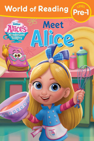 World of Reading: Alice's Wonderland Bakery: Meet Alice - Saturday Morning